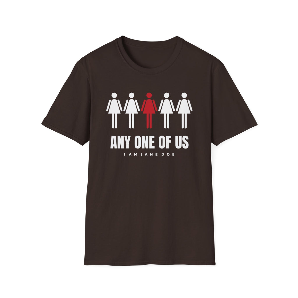 Any One Of Us Shirt | I Am Jane Doe Solidarity Tee