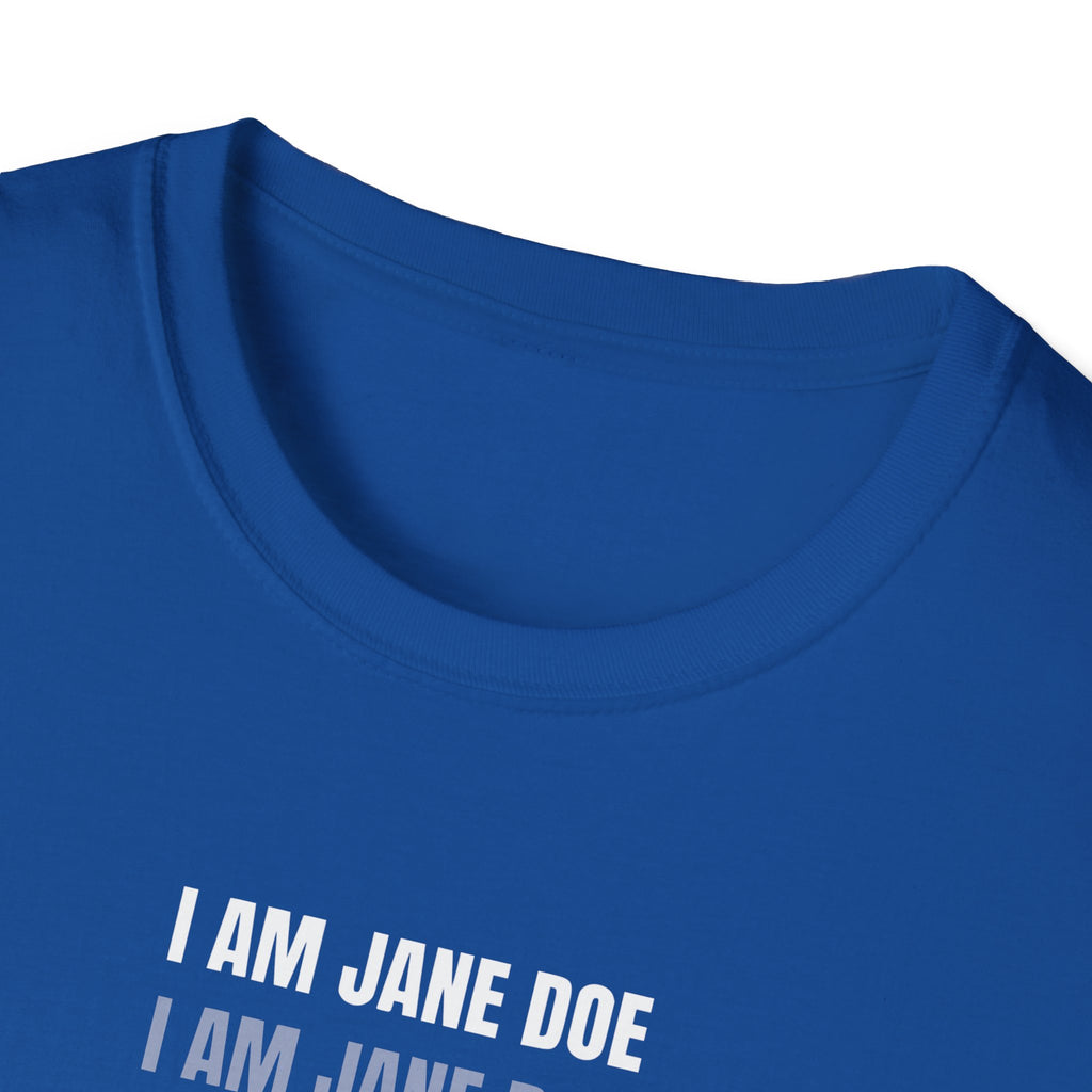 I Am Jane Doe Repeat Shirt | Bold Survivor Solidarity Tee