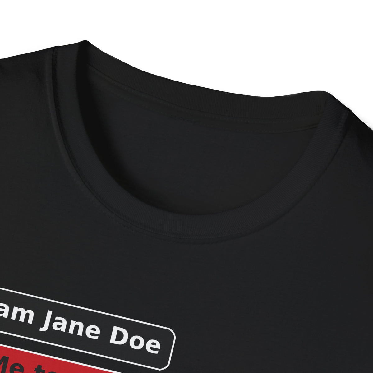 I Am Jane Doe Text Message Shirt | We All Are Solidarity Tee
