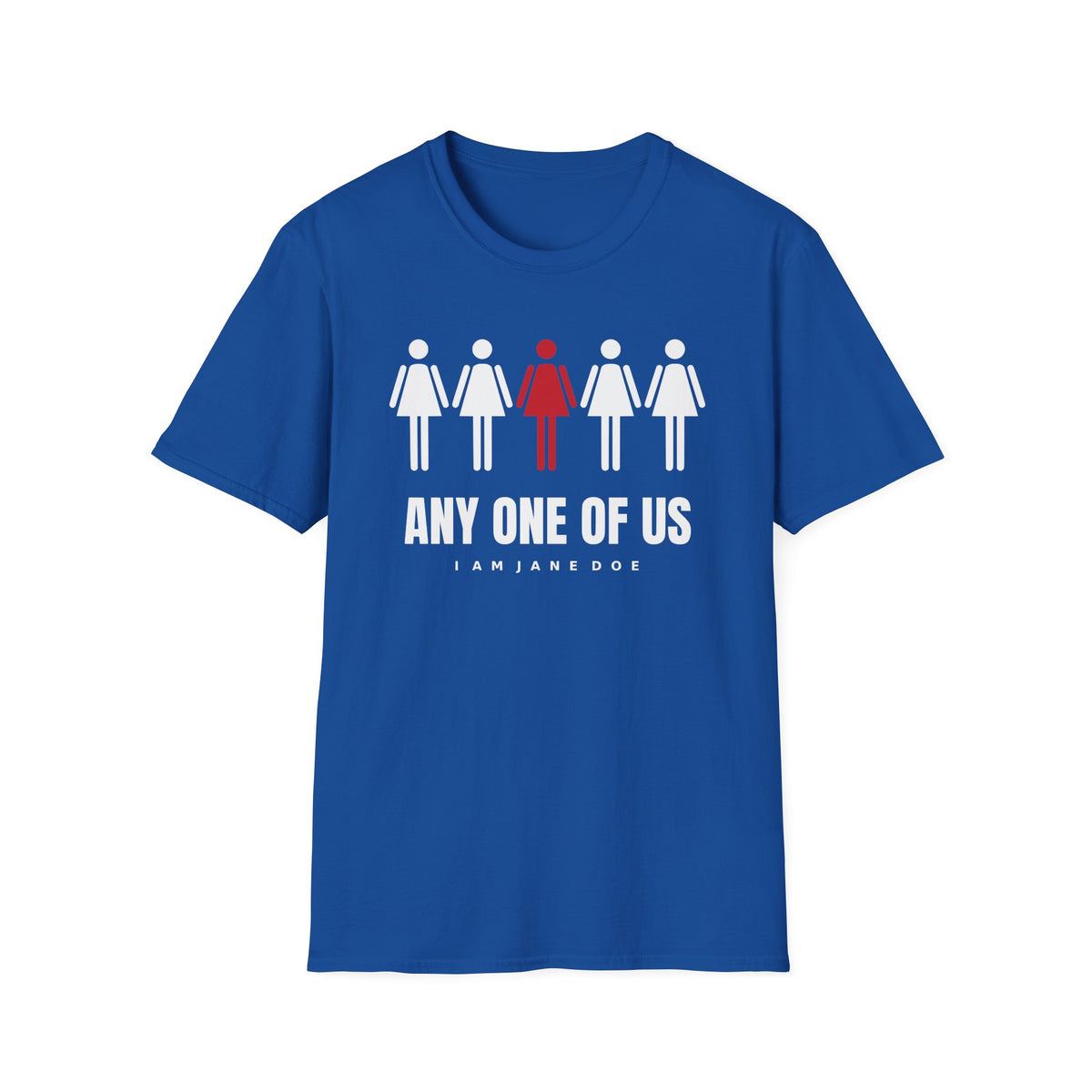 Any One Of Us Shirt | I Am Jane Doe Solidarity Tee