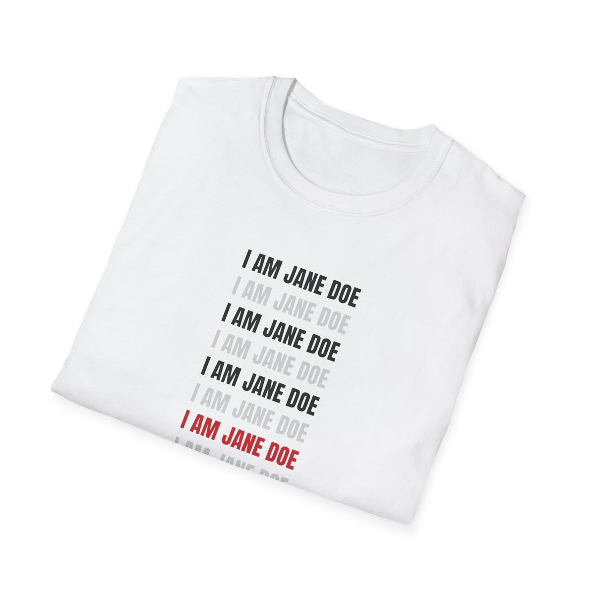 I Am Jane Doe Repeat Shirt | Bold Survivor Solidarity Tee