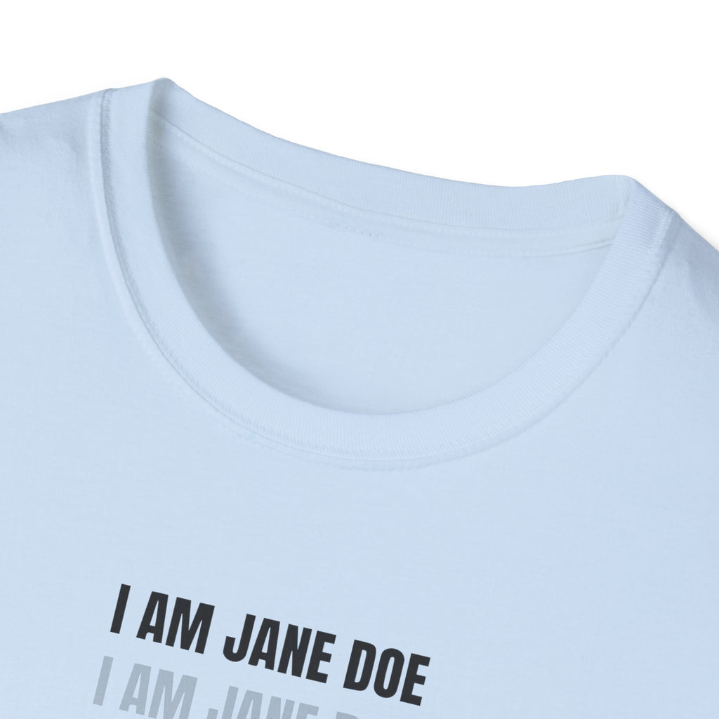 I Am Jane Doe Repeat Shirt | Bold Survivor Solidarity Tee