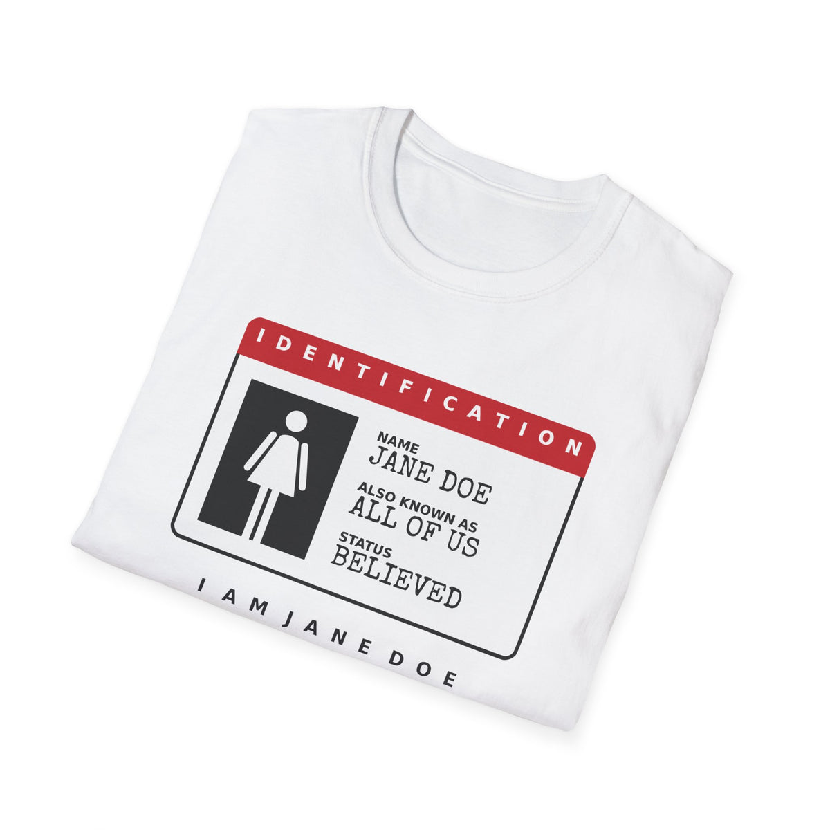 Jane Doe ID Card Shirt | Also Known As All Of Us Tee