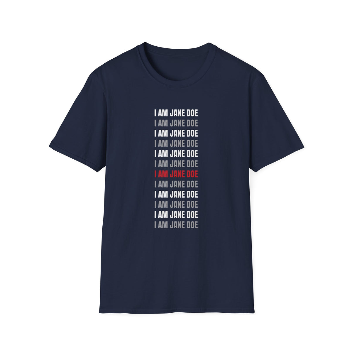 I Am Jane Doe Repeat Shirt | Bold Survivor Solidarity Tee
