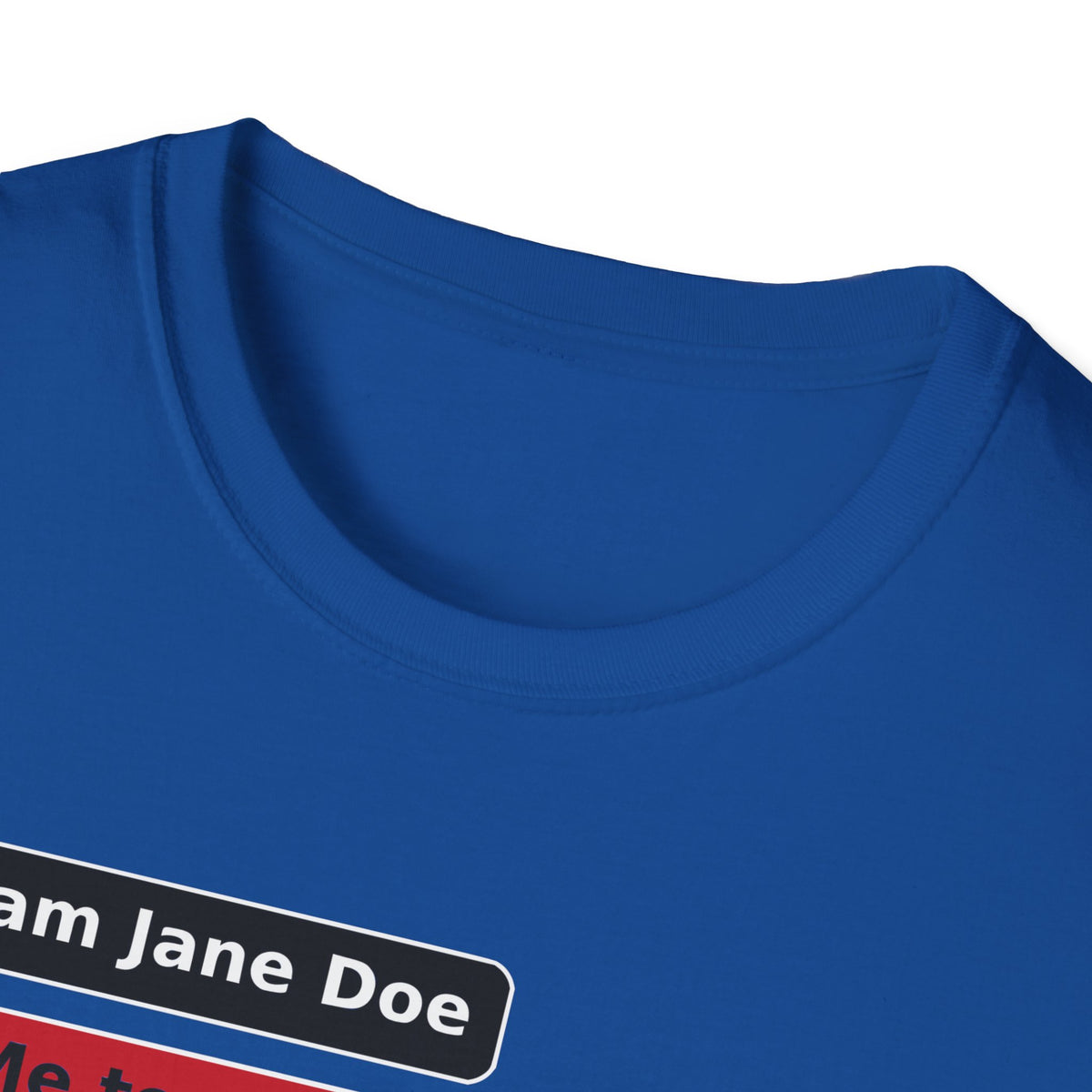 I Am Jane Doe Text Message Shirt | We All Are Solidarity Tee