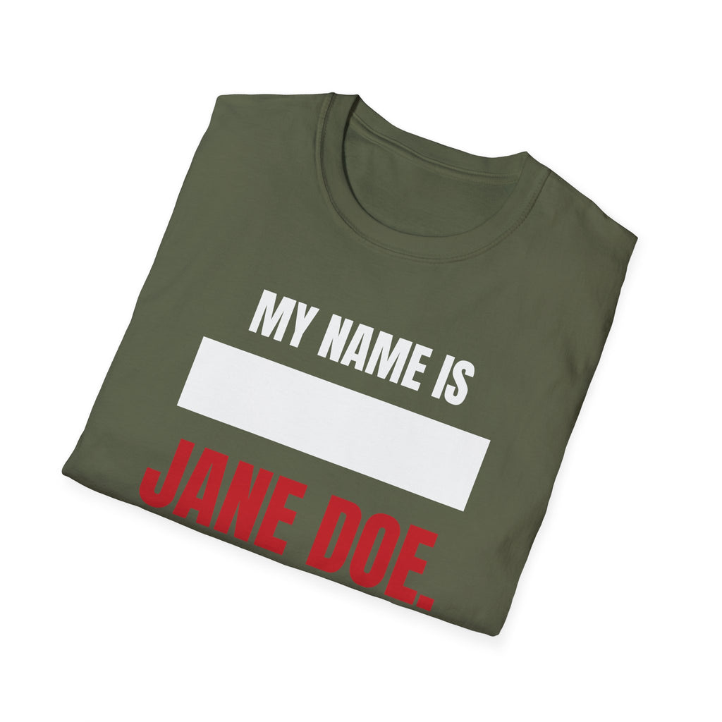 My Name Is Jane Doe Shirt | Redacted Name Solidarity Tee