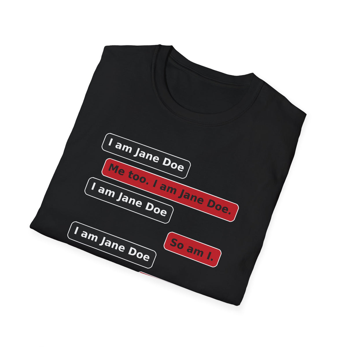I Am Jane Doe Text Message Shirt | We All Are Solidarity Tee