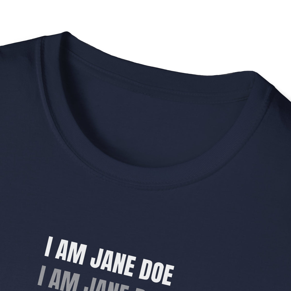 I Am Jane Doe Repeat Shirt | Bold Survivor Solidarity Tee