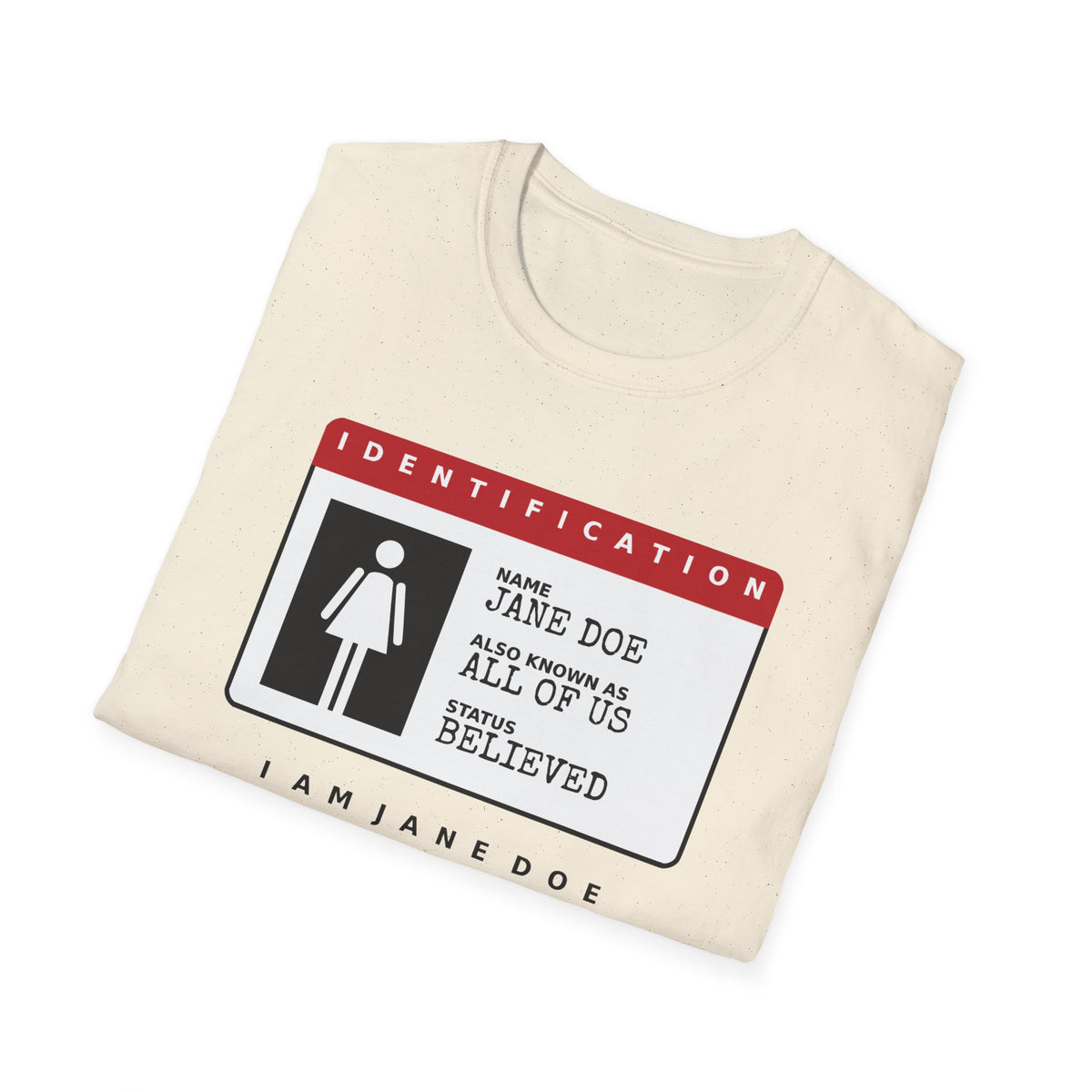 Jane Doe ID Card Shirt | Also Known As All Of Us Tee