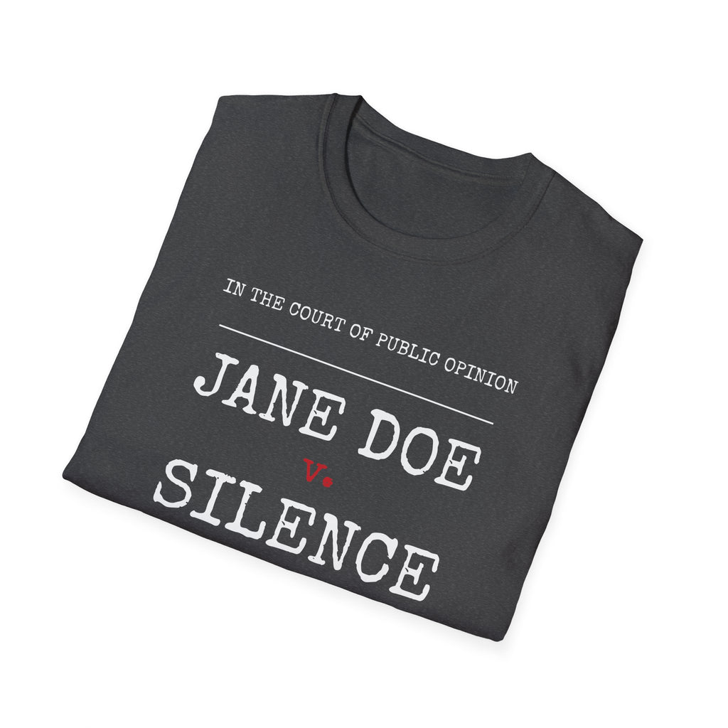 Jane Doe v. Silence Shirt | Verdict: We Believe Her Tee