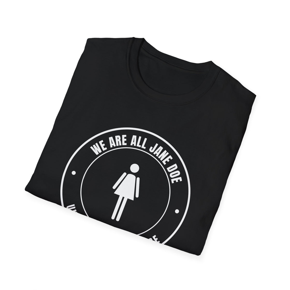 We Are All Jane Doe Crest Shirt | Until Nobody Has To Be Tee