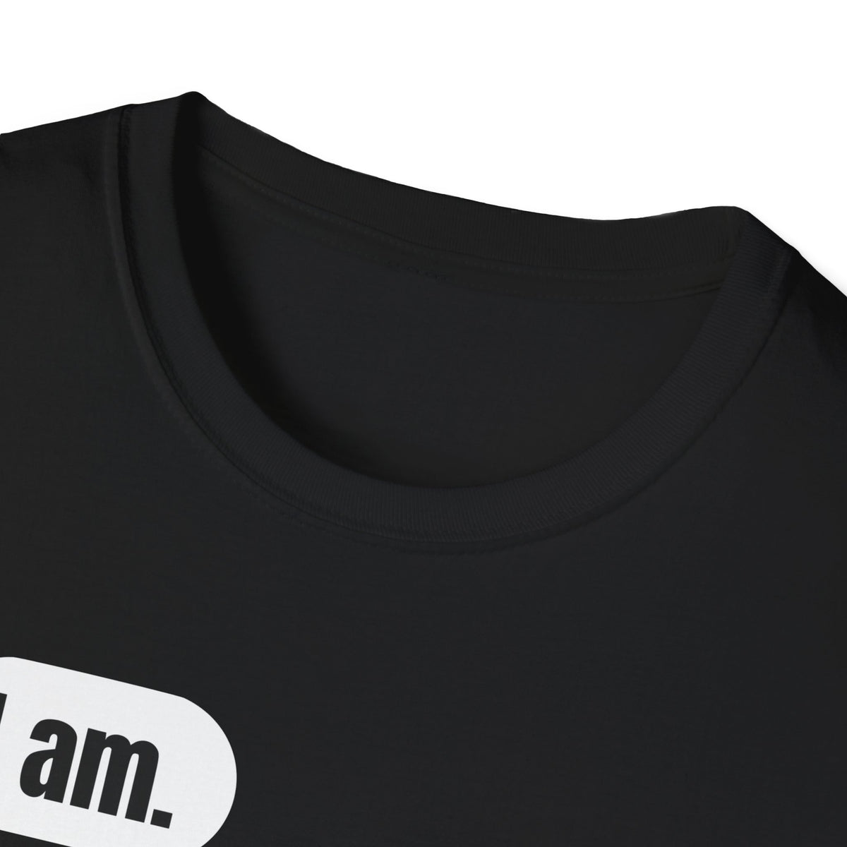 I Am. So Am I. Me Too. Shirt | Jane Doe Speech Bubble Tee