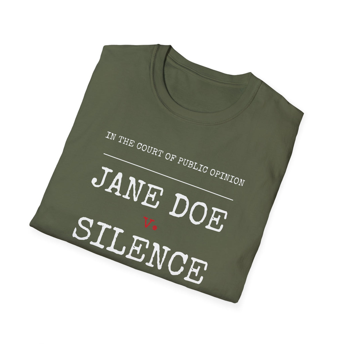 Jane Doe v. Silence Shirt | Verdict: We Believe Her Tee