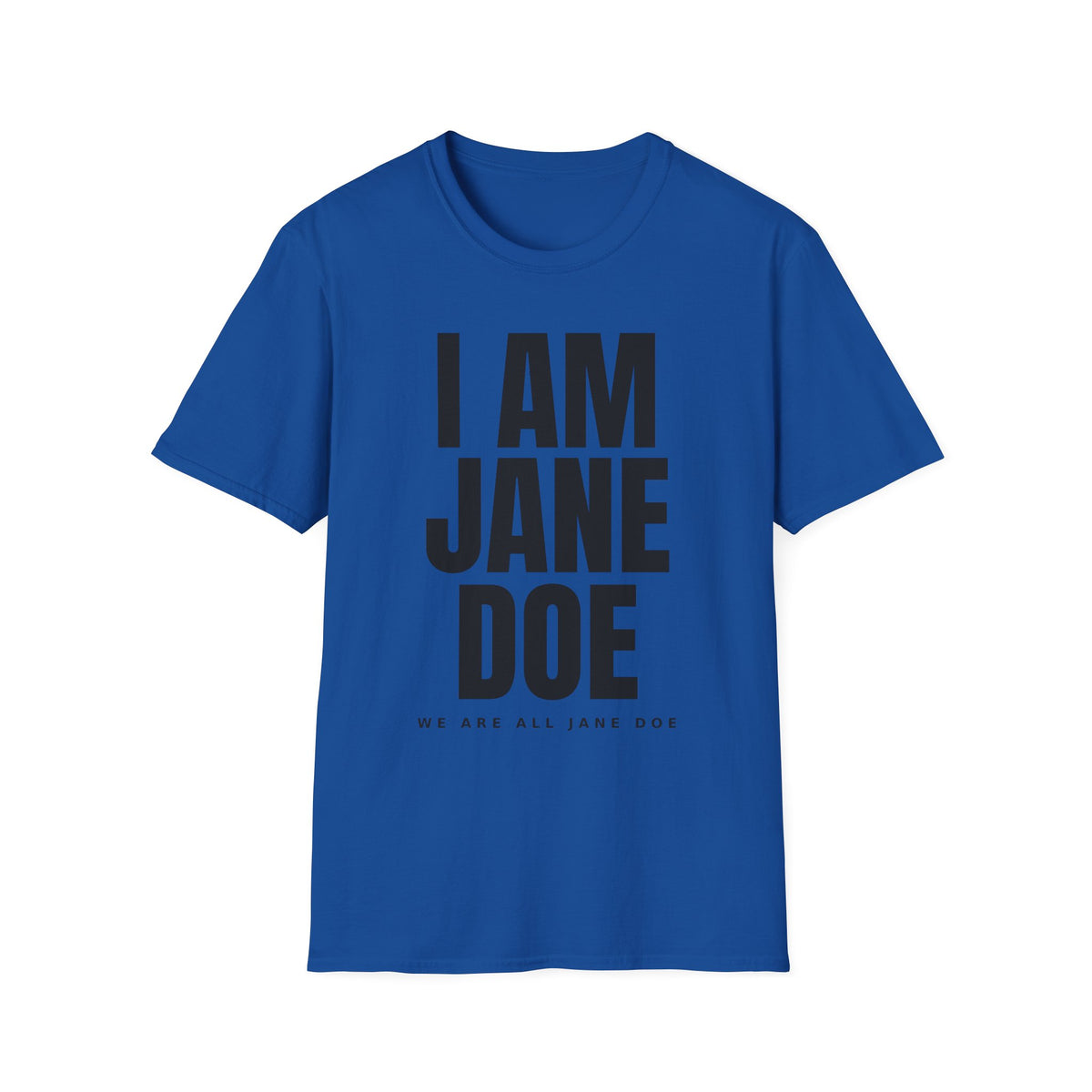 We Are All Jane Doe Shirt | Survivor Solidarity Tee