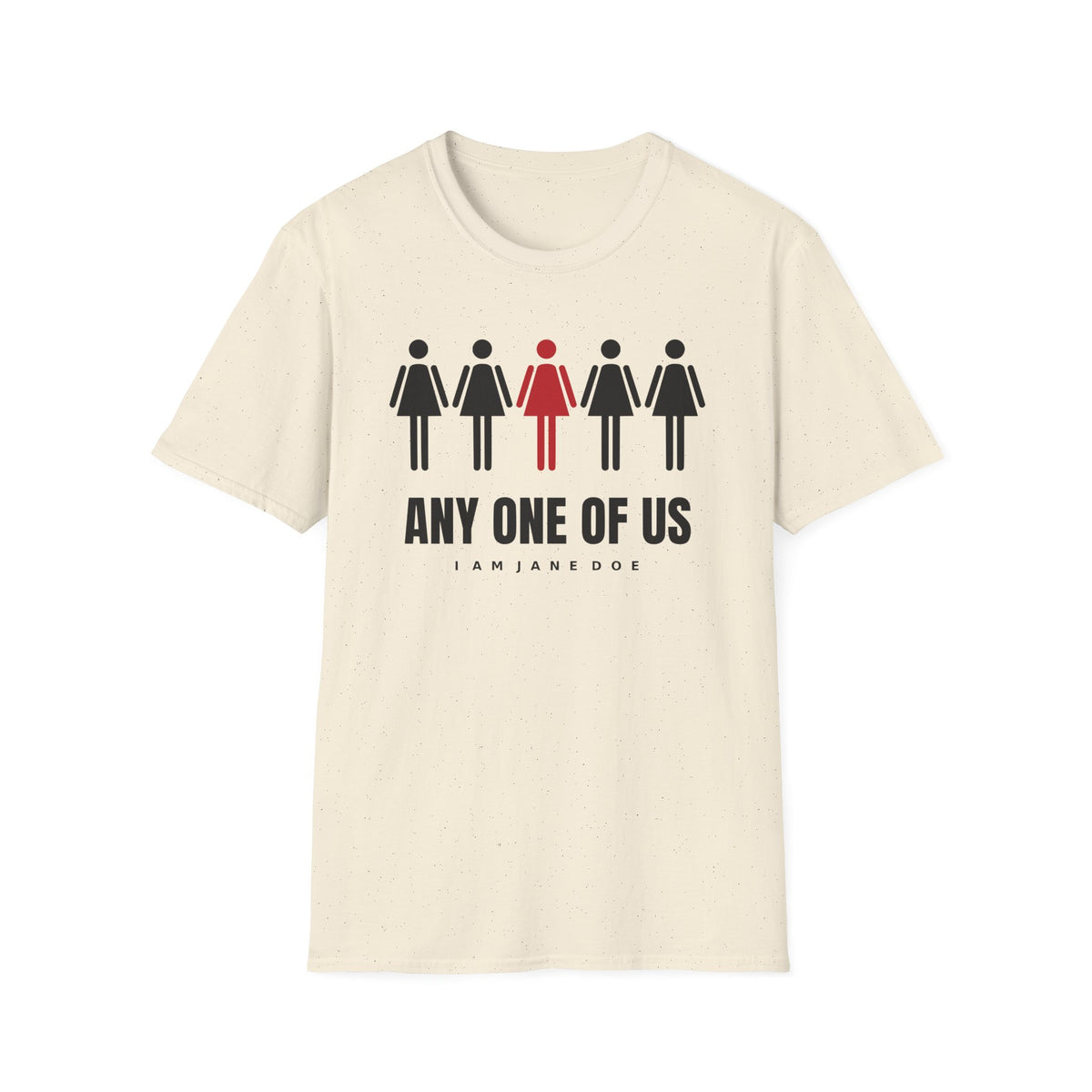 Any One Of Us Shirt | I Am Jane Doe Solidarity Tee