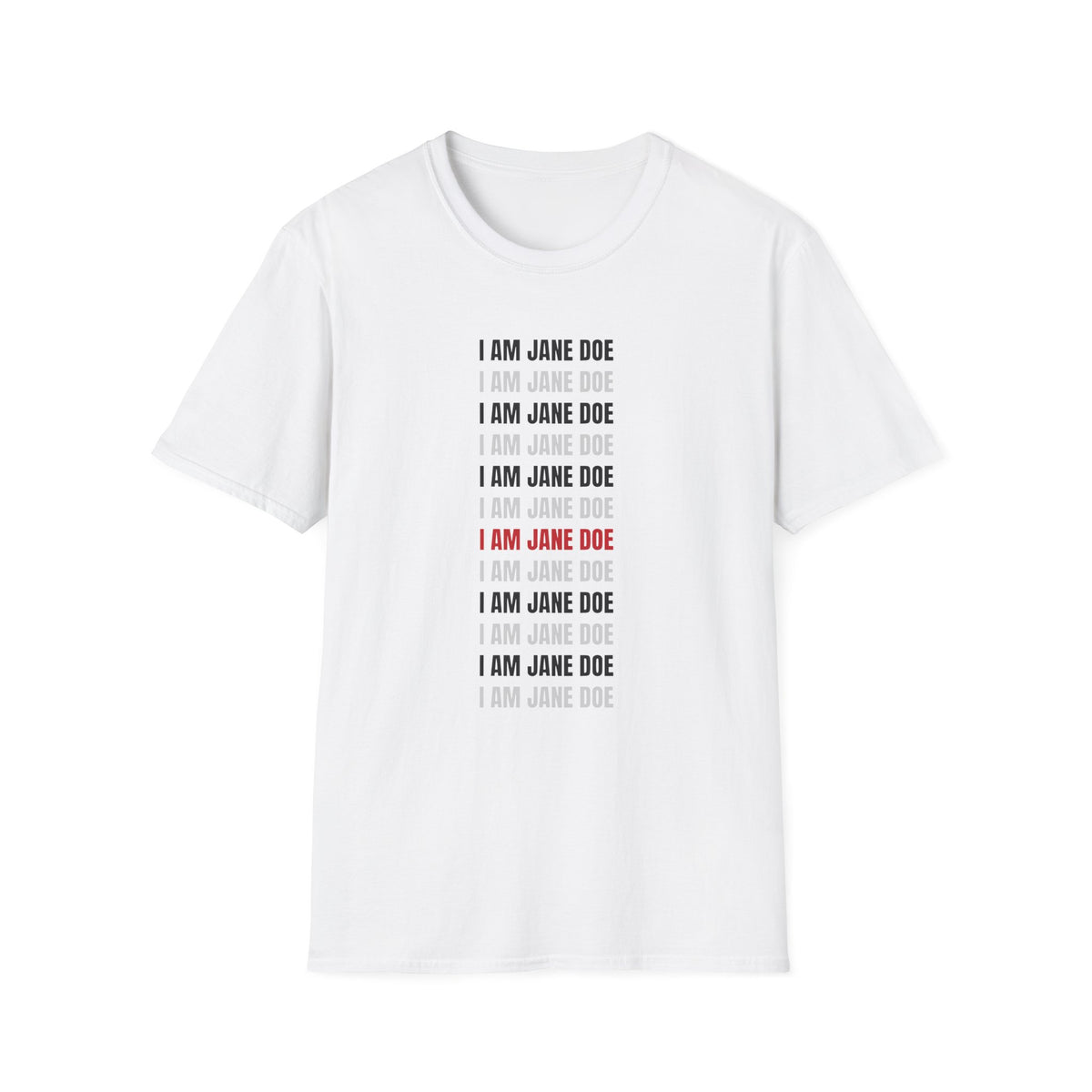 I Am Jane Doe Repeat Shirt | Bold Survivor Solidarity Tee