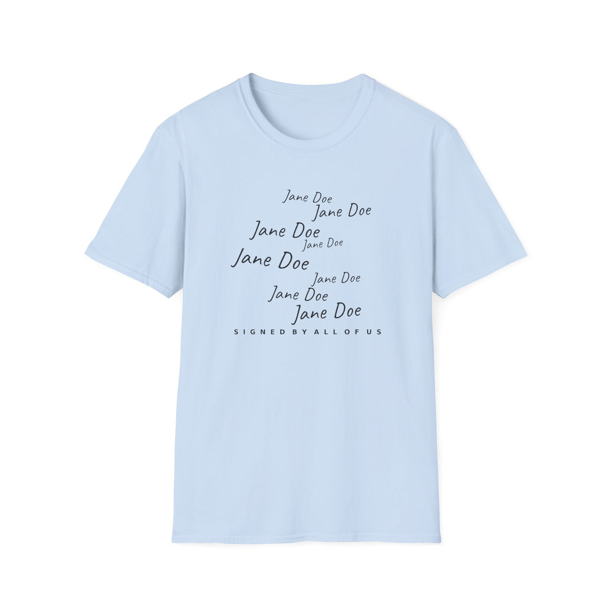 Jane Doe Signatures Shirt | Signed By All Of Us Solidarity Tee