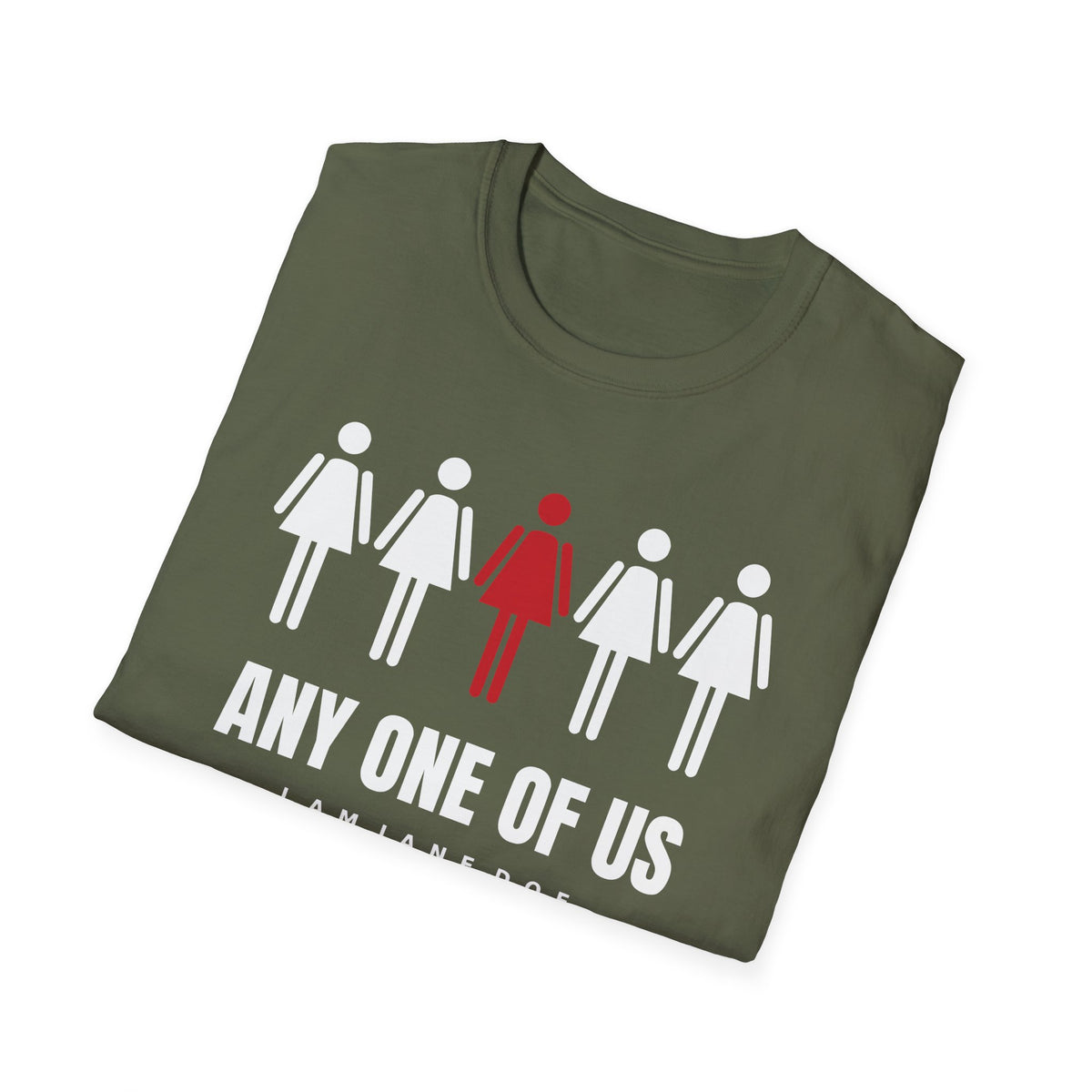 Any One Of Us Shirt | I Am Jane Doe Solidarity Tee