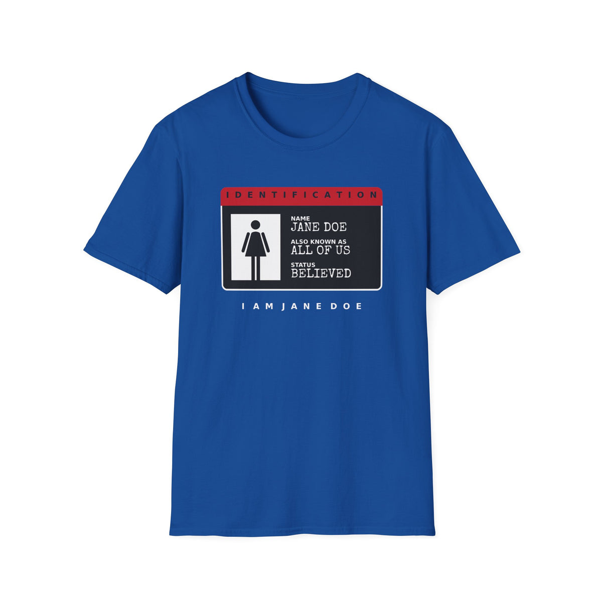 Jane Doe ID Card Shirt | Also Known As All Of Us Tee