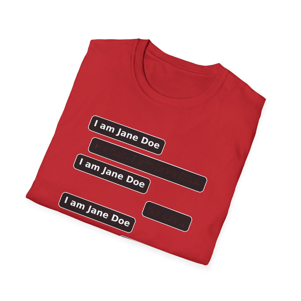I Am Jane Doe Text Message Shirt | We All Are Solidarity Tee