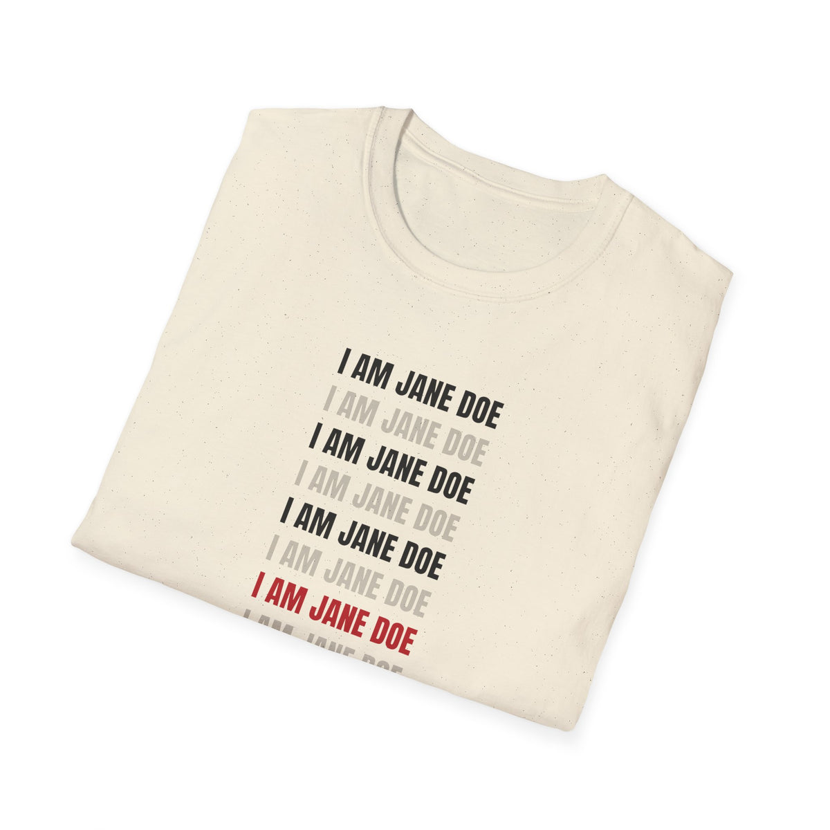 I Am Jane Doe Repeat Shirt | Bold Survivor Solidarity Tee