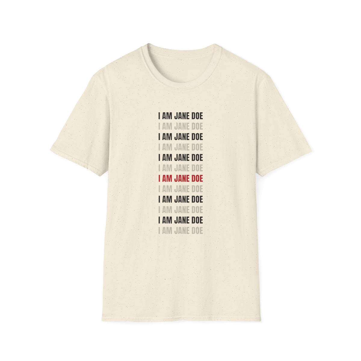 I Am Jane Doe Repeat Shirt | Bold Survivor Solidarity Tee