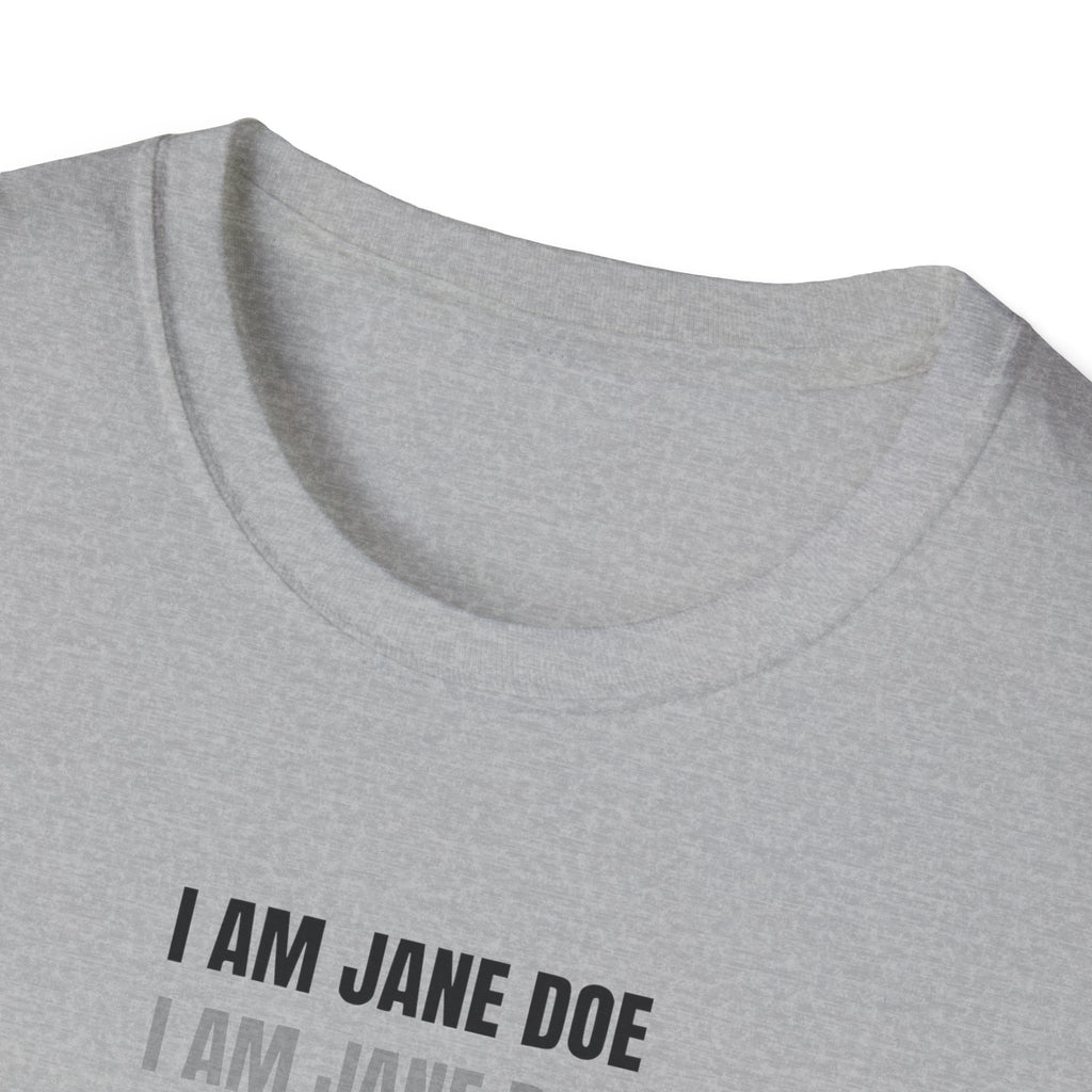 I Am Jane Doe Repeat Shirt | Bold Survivor Solidarity Tee