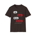I Am. So Am I. Me Too. Shirt | Jane Doe Speech Bubble Tee