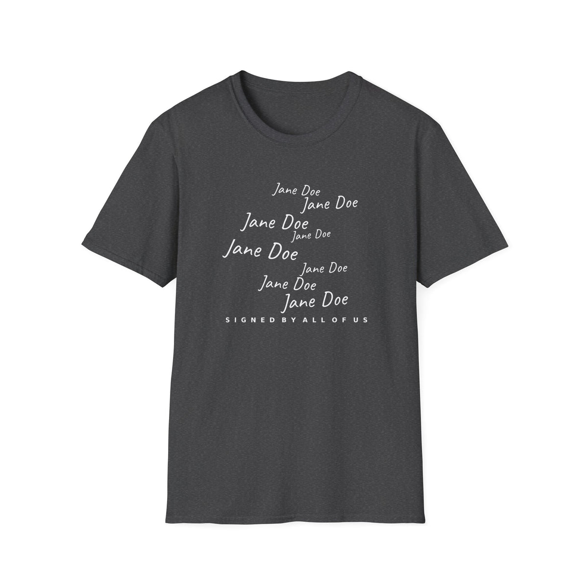 Jane Doe Signatures Shirt | Signed By All Of Us Solidarity Tee