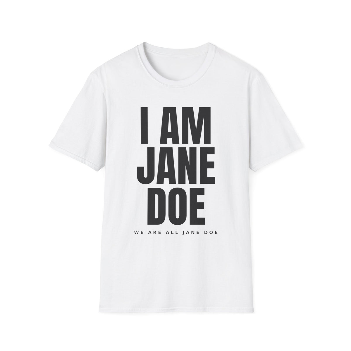 We Are All Jane Doe Shirt | Survivor Solidarity Tee