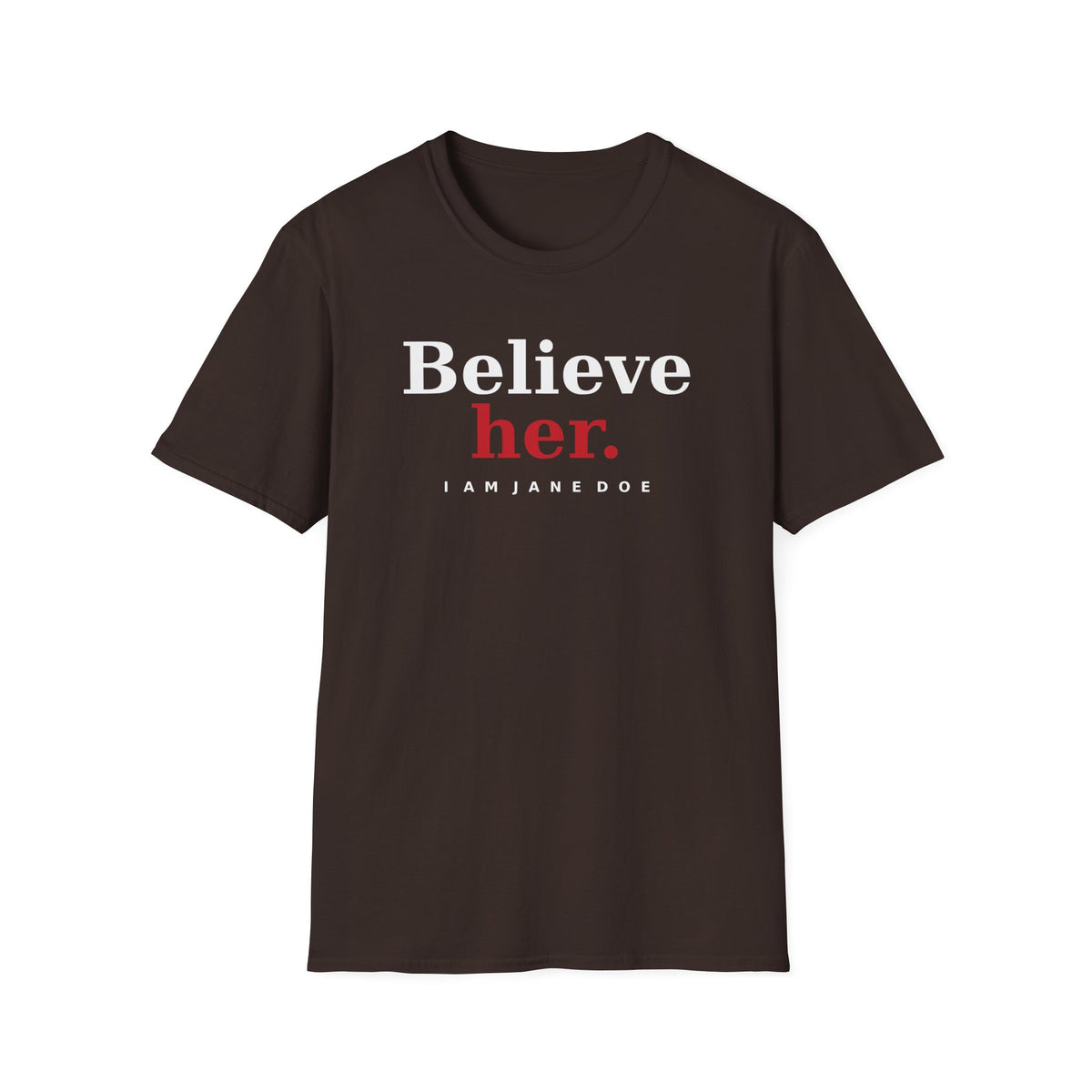 Believe Her Shirt | I Am Jane Doe Survivor Support Tee