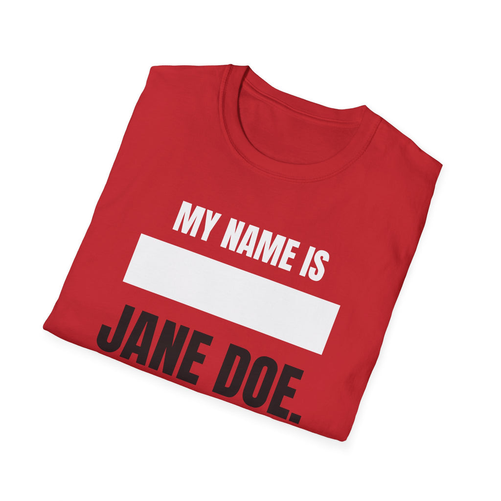 My Name Is Jane Doe Shirt | Redacted Name Solidarity Tee