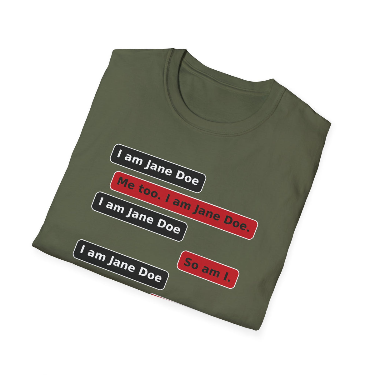 I Am Jane Doe Text Message Shirt | We All Are Solidarity Tee