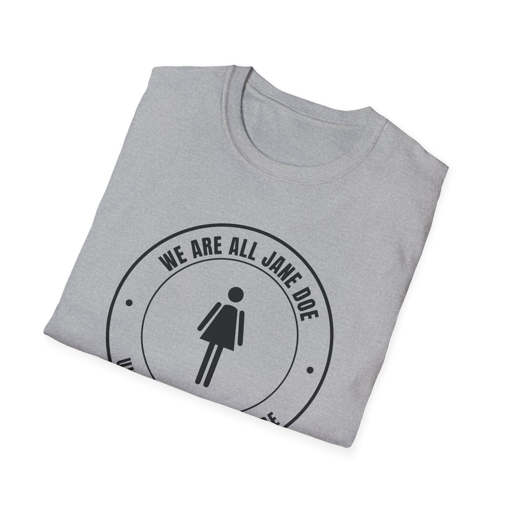 We Are All Jane Doe Crest Shirt | Until Nobody Has To Be Tee