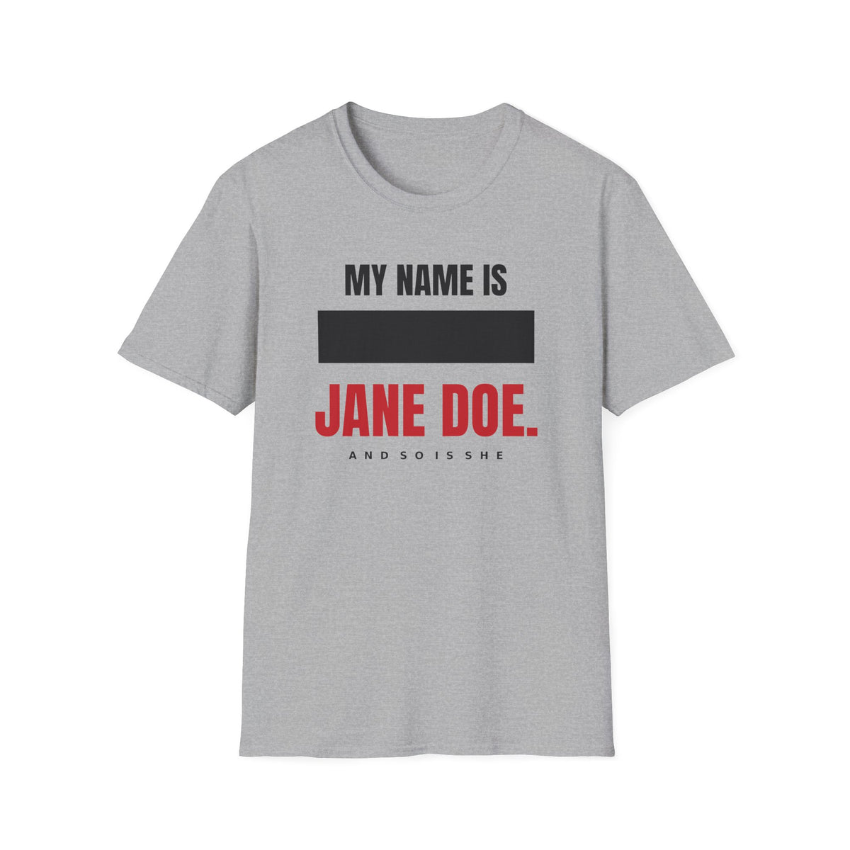 My Name Is Jane Doe Shirt | Redacted Name Solidarity Tee