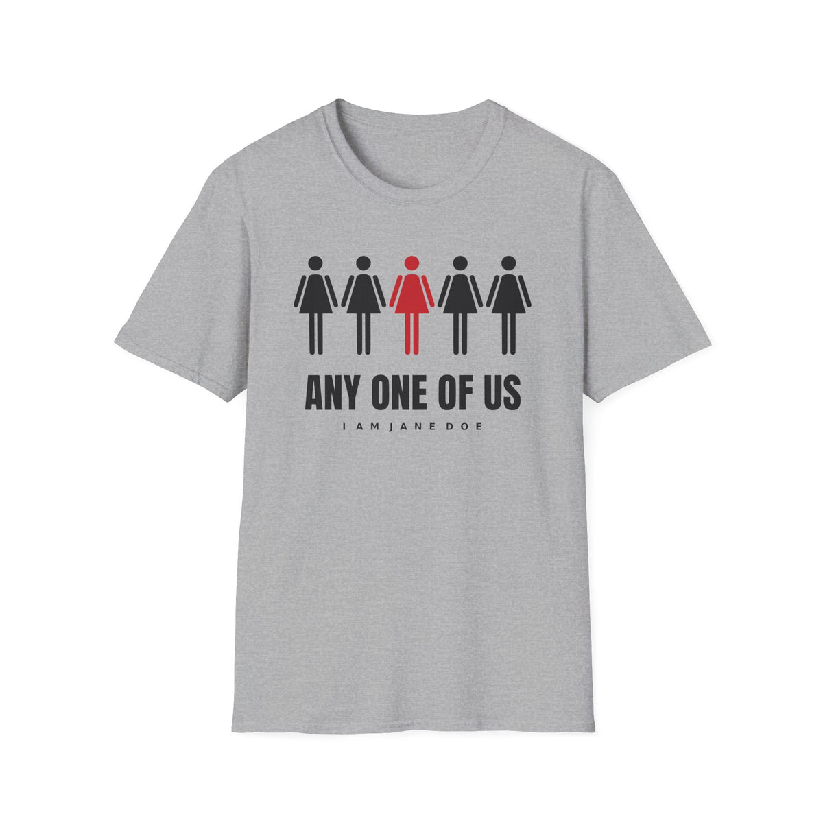 Any One Of Us Shirt | I Am Jane Doe Solidarity Tee