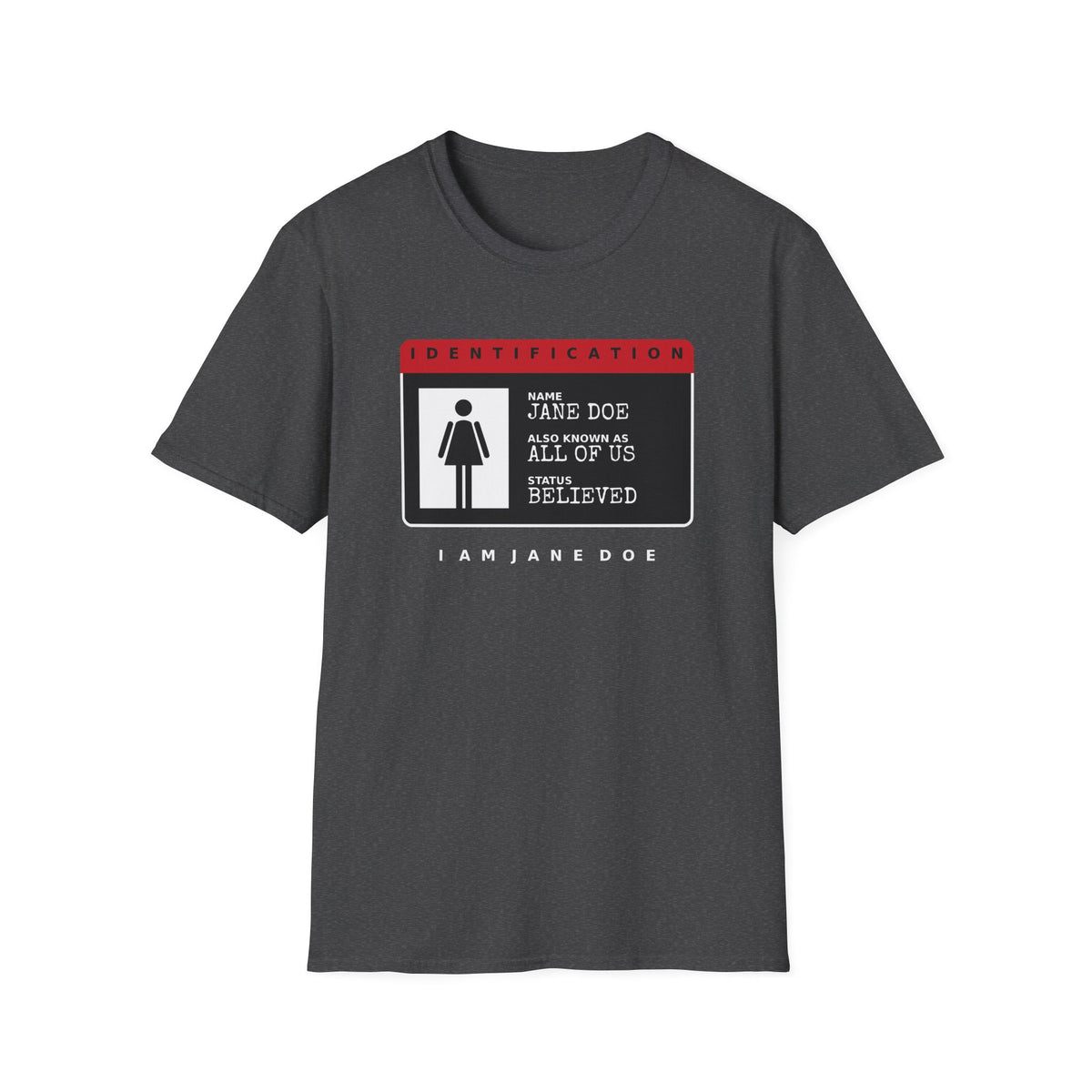 Jane Doe ID Card Shirt | Also Known As All Of Us Tee