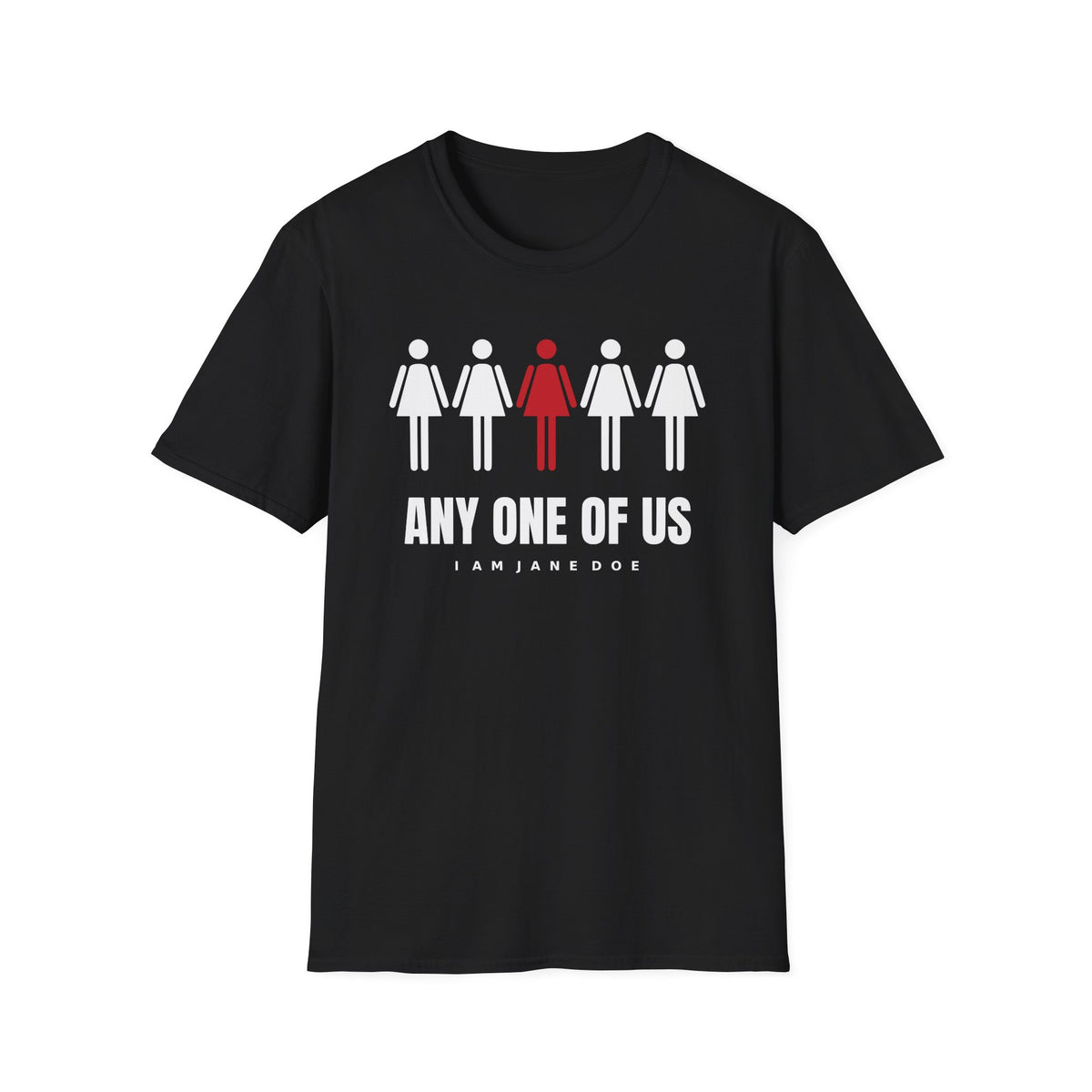 Any One Of Us Shirt | I Am Jane Doe Solidarity Tee