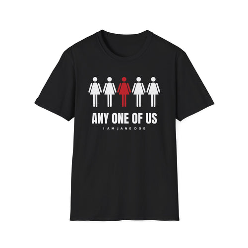 Any One Of Us Shirt | I Am Jane Doe Solidarity Tee