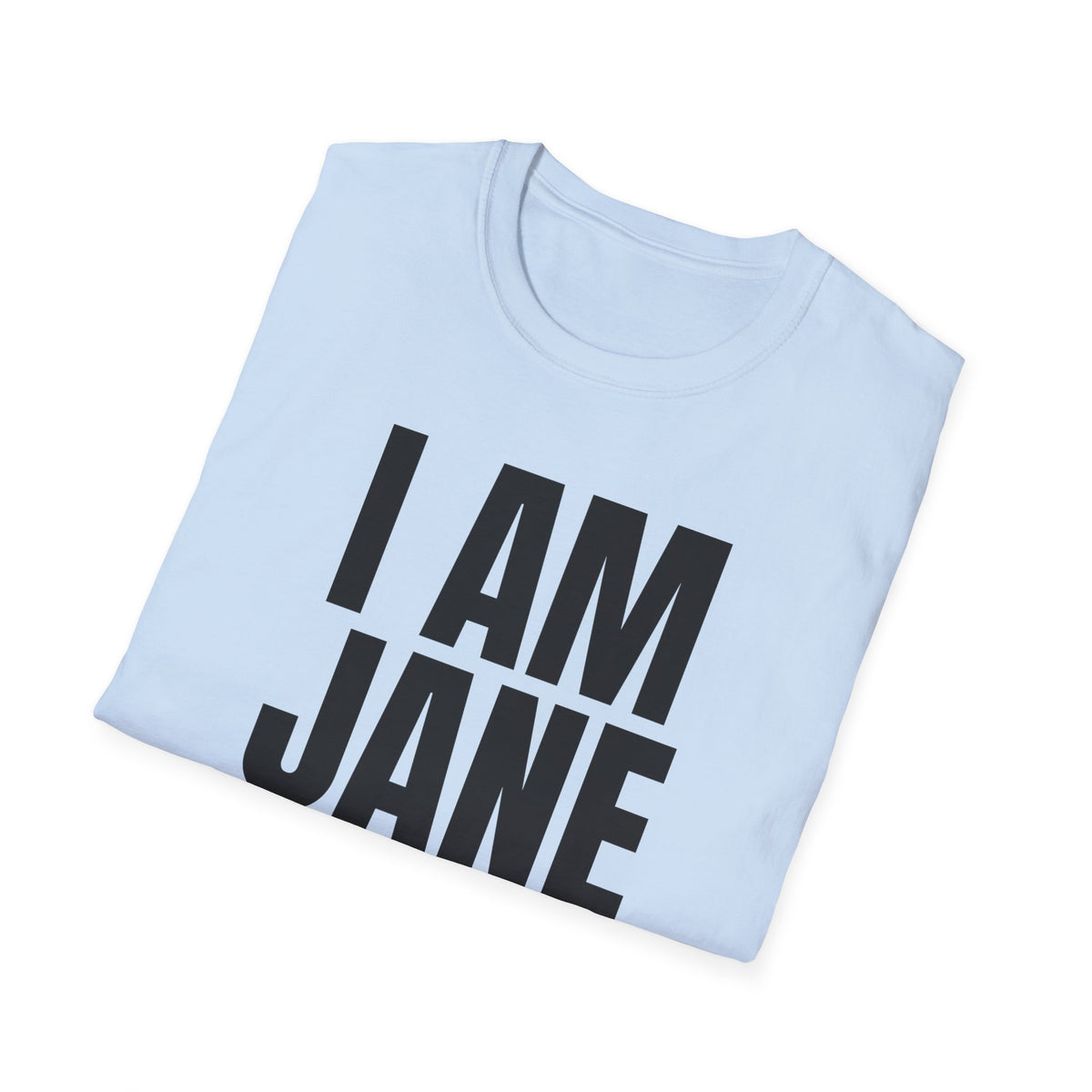 We Are All Jane Doe Shirt | Survivor Solidarity Tee
