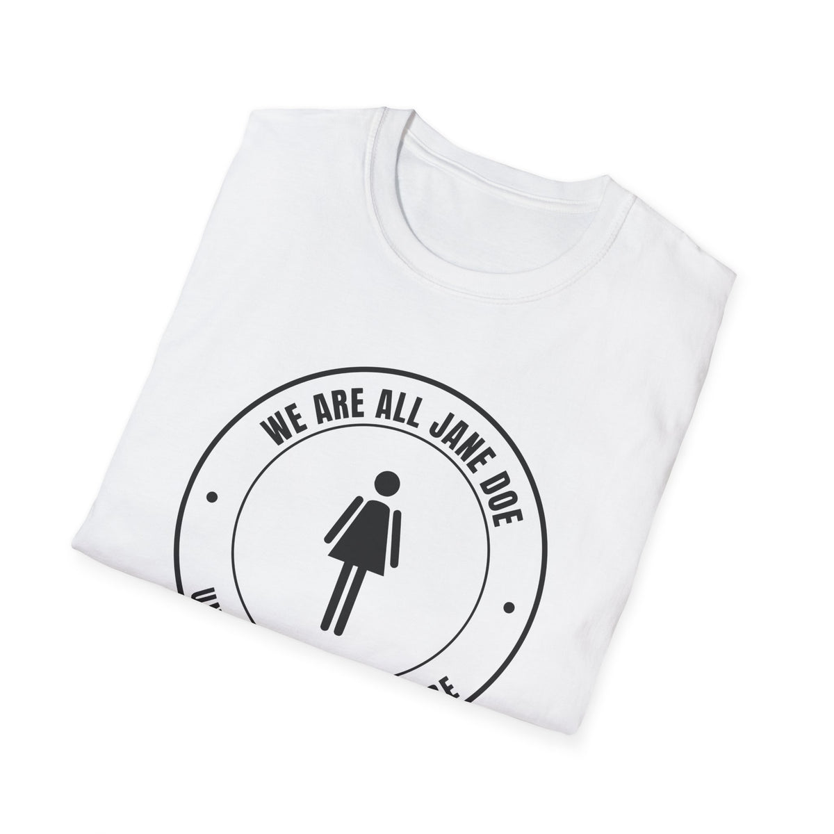 We Are All Jane Doe Crest Shirt | Until Nobody Has To Be Tee