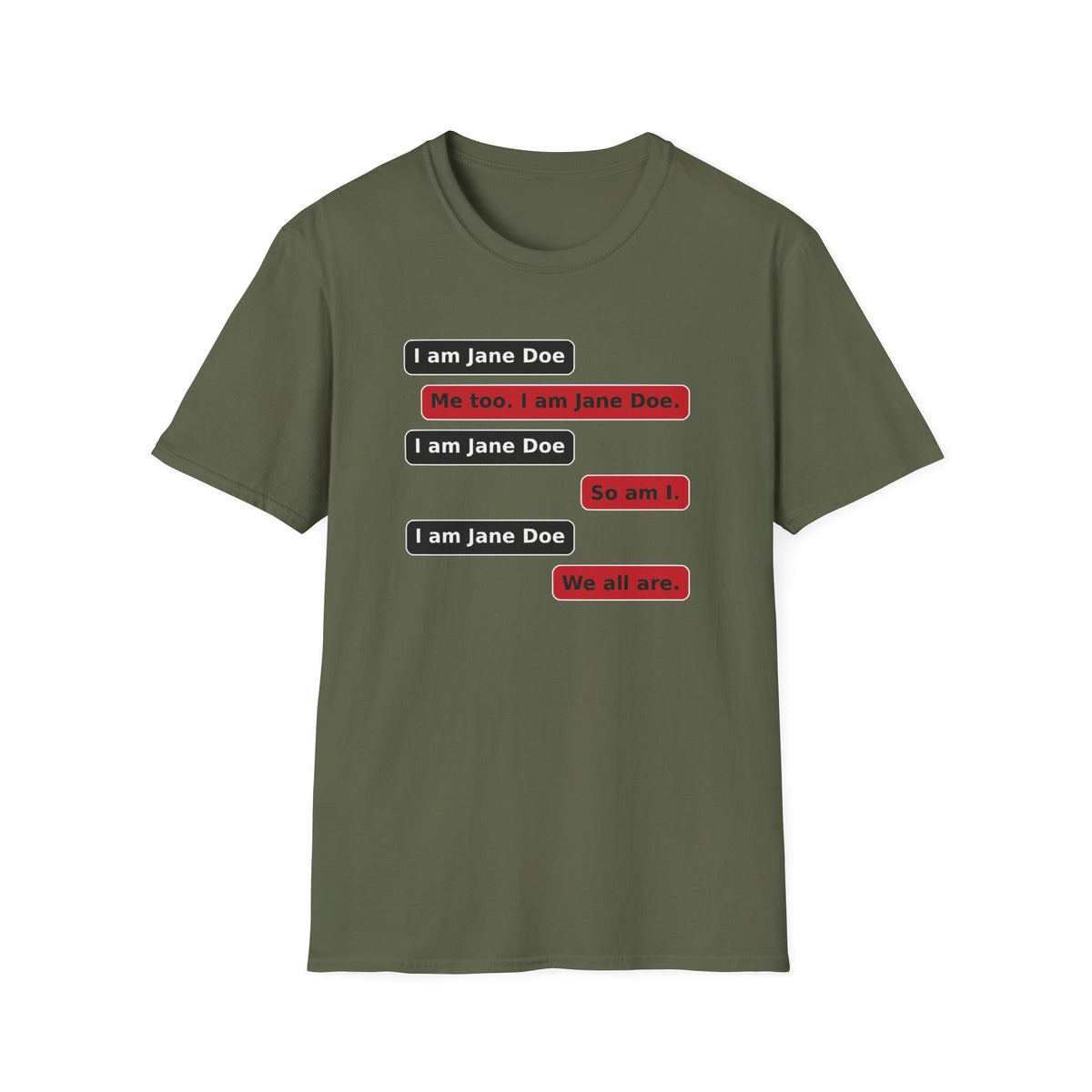 I Am Jane Doe Text Message Shirt | We All Are Solidarity Tee