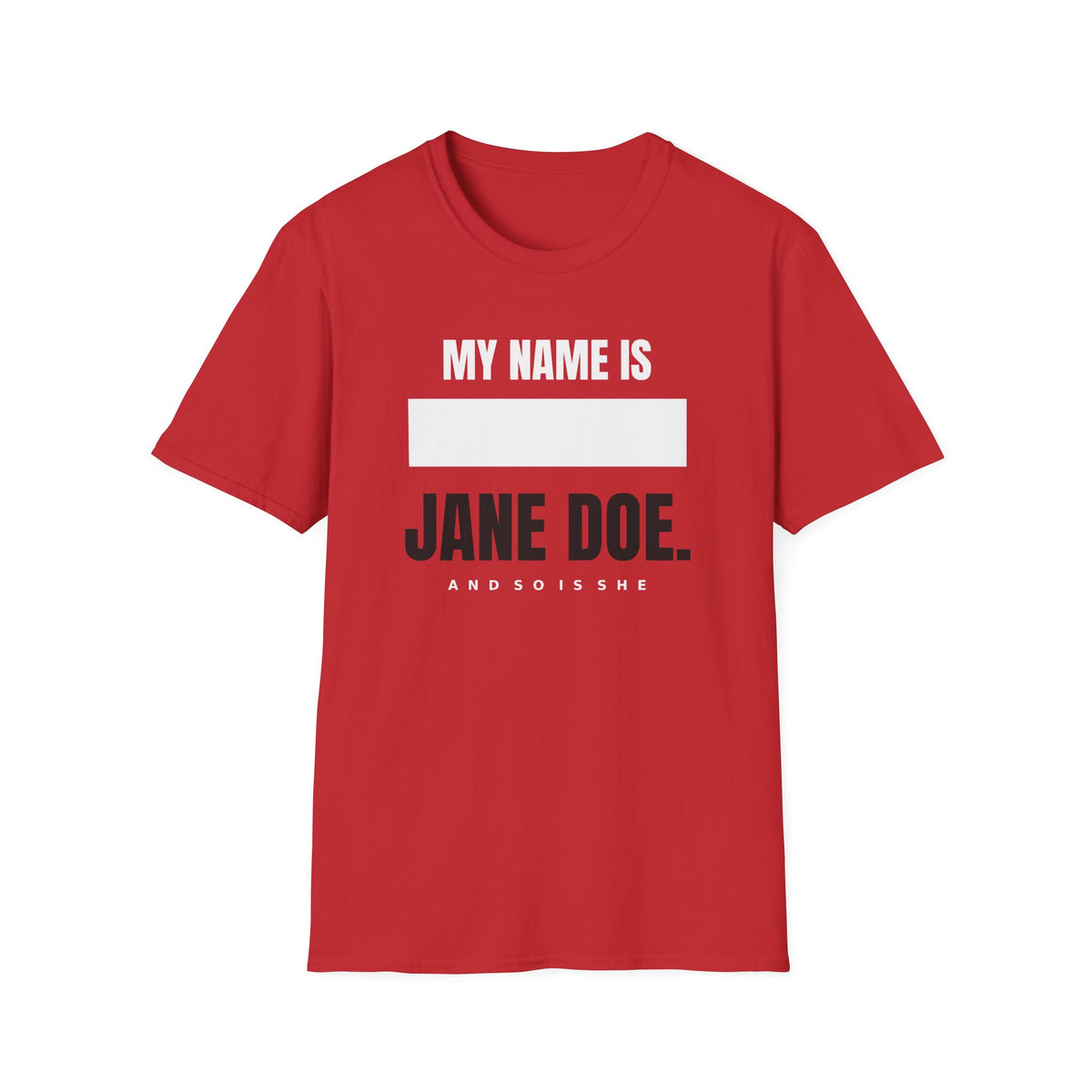 My Name Is Jane Doe Shirt | Redacted Name Solidarity Tee