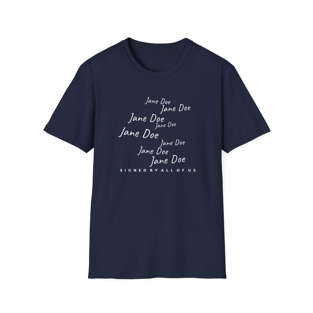 Jane Doe Signatures Shirt | Signed By All Of Us Solidarity Tee