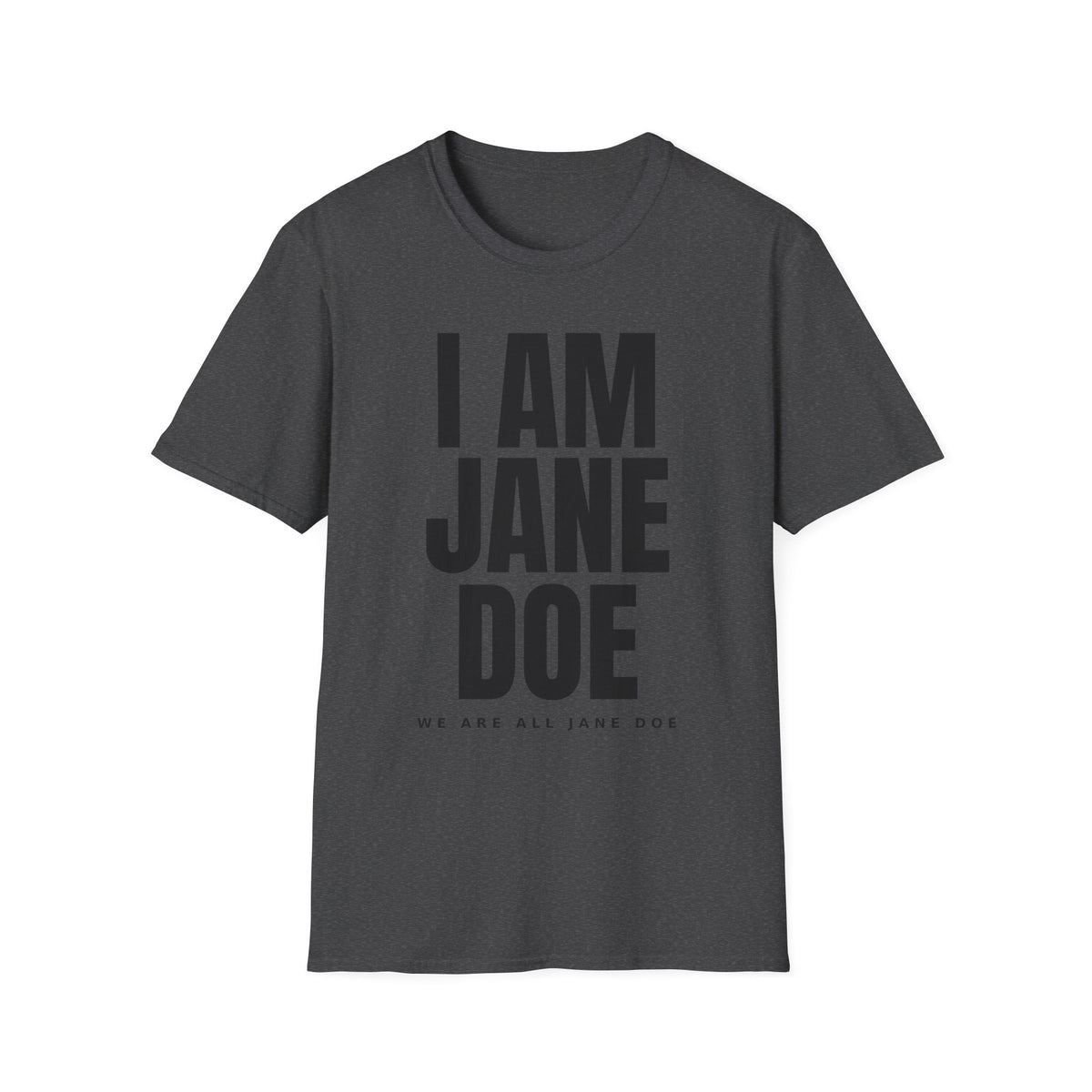 We Are All Jane Doe Shirt | Survivor Solidarity Tee