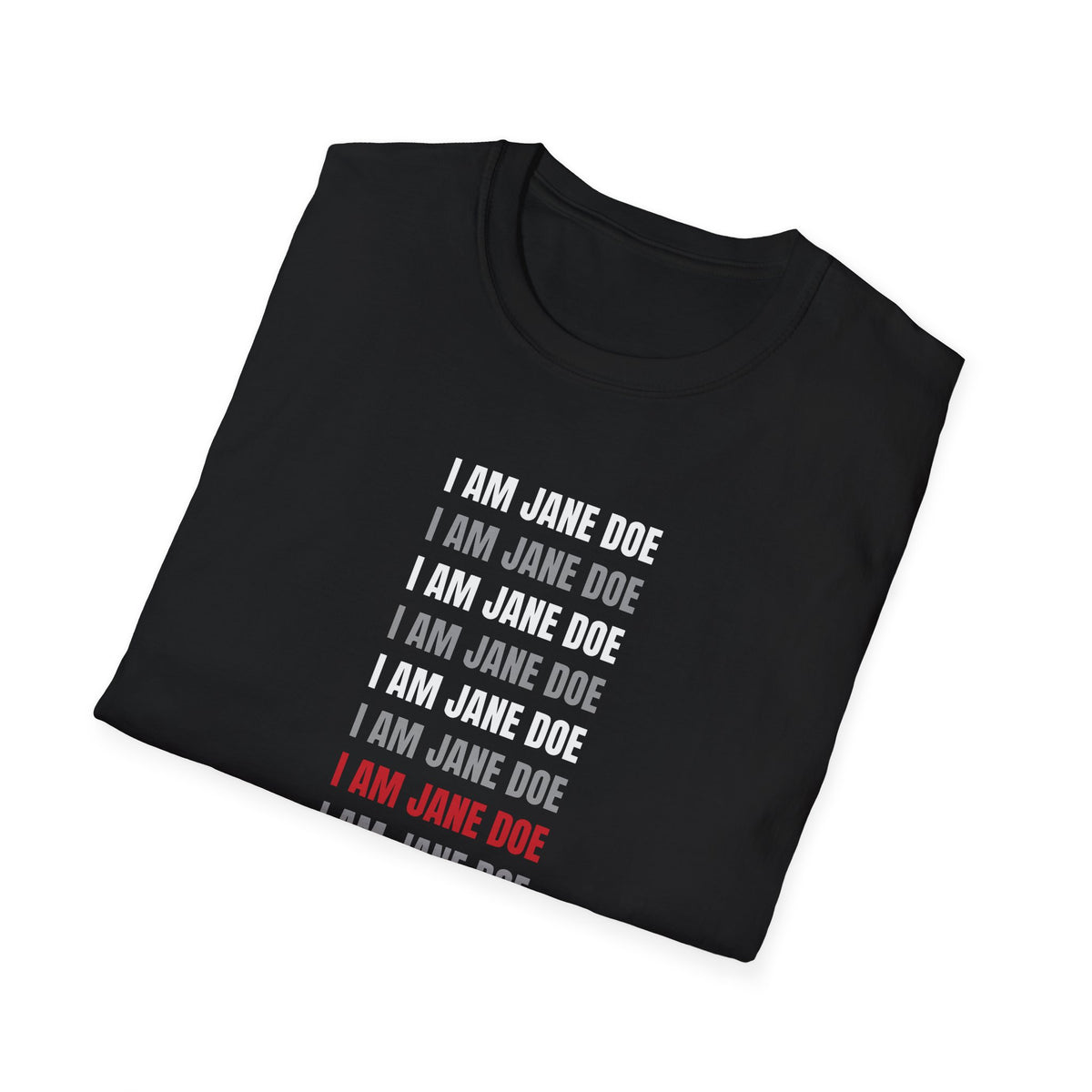 I Am Jane Doe Repeat Shirt | Bold Survivor Solidarity Tee