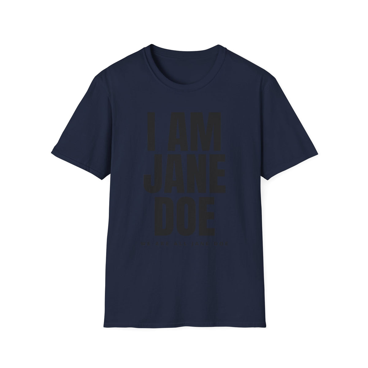 We Are All Jane Doe Shirt | Survivor Solidarity Tee