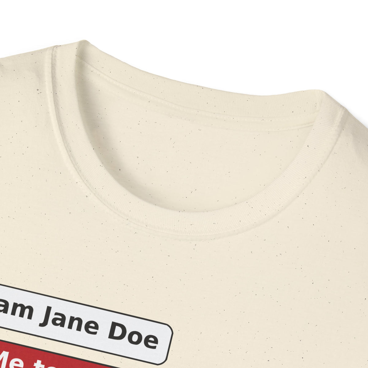 I Am Jane Doe Text Message Shirt | We All Are Solidarity Tee